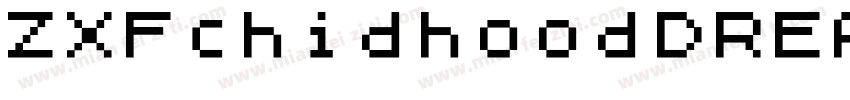 ZXFchidhoodDREAMWW字体转换