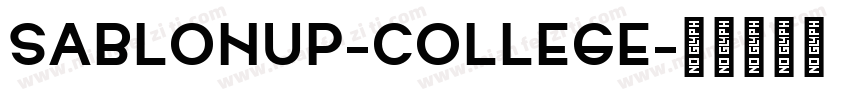 SablonUp-College字体转换