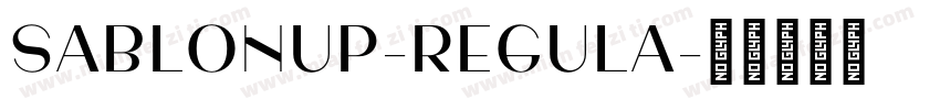 SablonUp-Regula字体转换