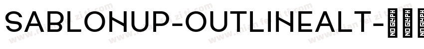 SablonUp-OutlineAlt字体转换