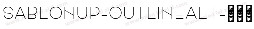 SablonUp-OutlineAlt字体转换