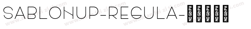 SablonUp-Regula字体转换