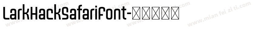 LarkHackSafariFont字体转换