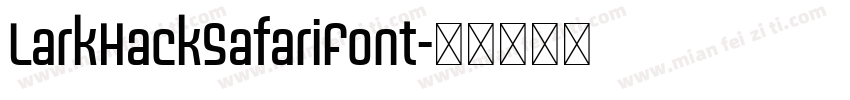 LarkHackSafariFont字体转换