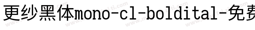 更纱黑体mono-cl-boldital字体转换