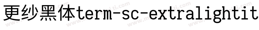 更纱黑体term-sc-extralightitalic生成器字体转换