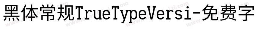 黑体常规TrueTypeVersi字体转换