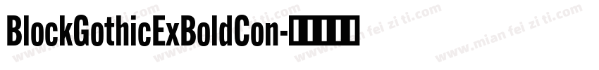 BlockGothicExBoldCon字体转换