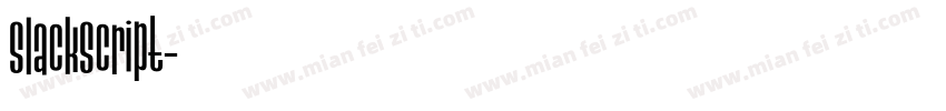 SlackScript字体转换