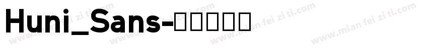Huni_Sans字体转换