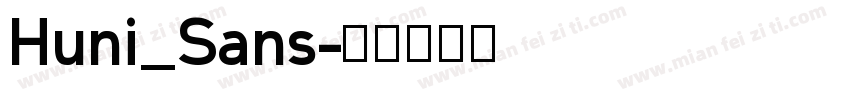 Huni_Sans字体转换