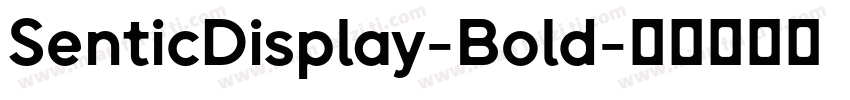 SenticDisplay-Bold字体转换