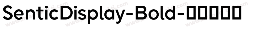 SenticDisplay-Bold字体转换