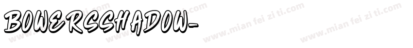 BowersShadow字体转换