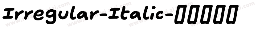 Irregular-Italic字体转换