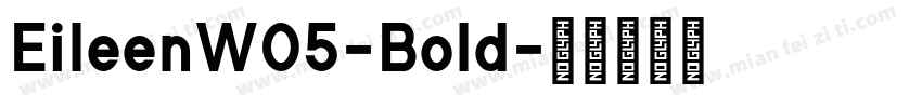 EileenW05-Bold字体转换