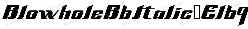 BlowholeBbItalic-El69字体转换