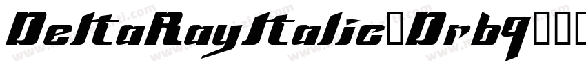 DeltaRayItalic-Dr69字体转换
