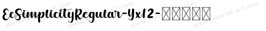 EcSimplicityRegular-Yx12字体转换