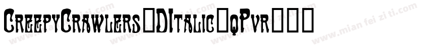 CreepyCrawlers3DItalic-qPvr字体转换