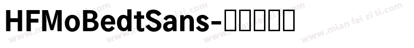 HFMoBedtSans字体转换