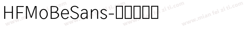 HFMoBeSans字体转换