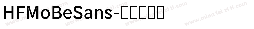 HFMoBeSans字体转换