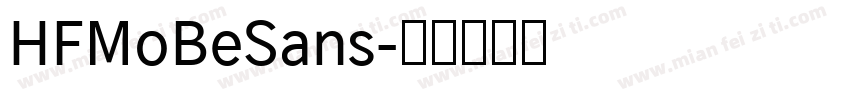 HFMoBeSans字体转换