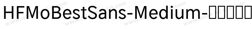 HFMoBestSans-Medium字体转换