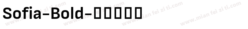 Sofia-Bold字体转换