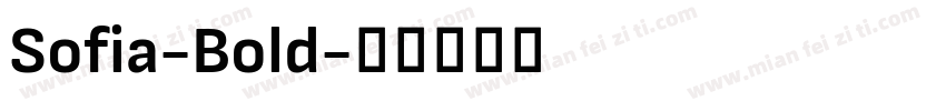 Sofia-Bold字体转换