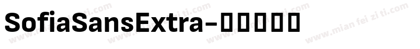 SofiaSansExtra字体转换