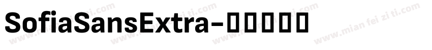 SofiaSansExtra字体转换