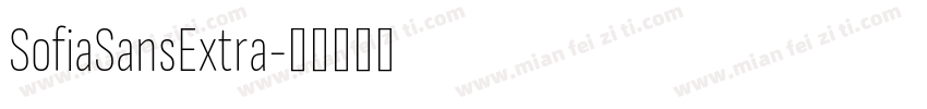 SofiaSansExtra字体转换