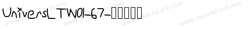 UniversLTW01-67字体转换