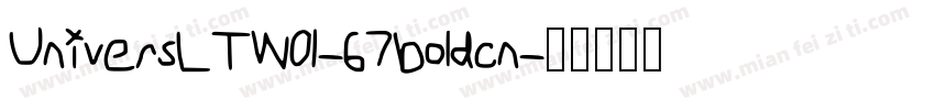 UniversLTW01-67boldcn字体转换