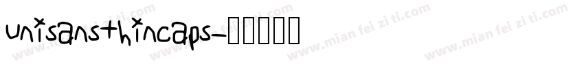 unisansthincaps字体转换