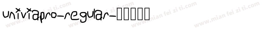 univiapro-regular字体转换