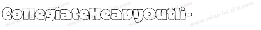 CollegiateHeavyOutli字体转换
