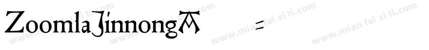 ZoomlaJinnongA106字体转换