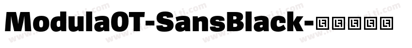 Modula0T-SansBlack字体转换