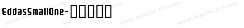 EddasSmallOne字体转换