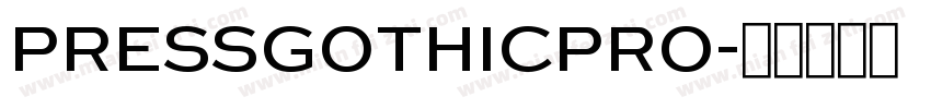 PressGothicPro字体转换
