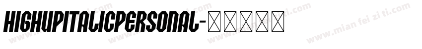 HighupItalicPersonal字体转换