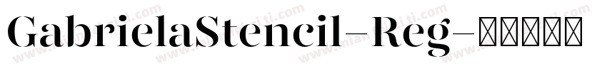 GabrielaStencil-Reg字体转换