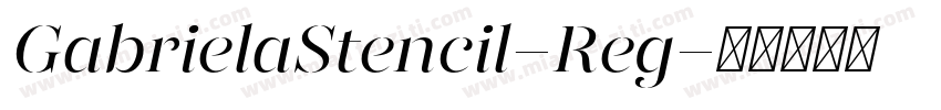 GabrielaStencil-Reg字体转换