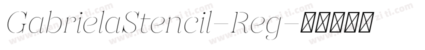 GabrielaStencil-Reg字体转换