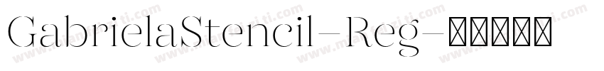 GabrielaStencil-Reg字体转换