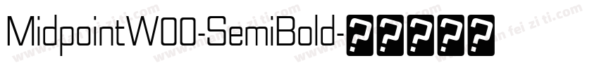 MidpointW00-SemiBold字体转换
