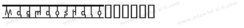 Magmaoshalo字体转换
